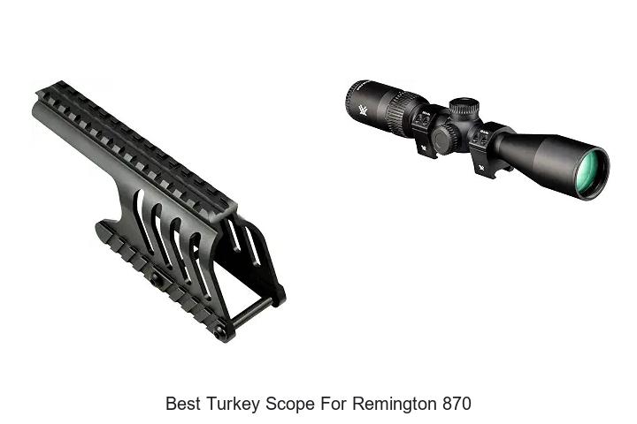 best turkey scope for remington 870