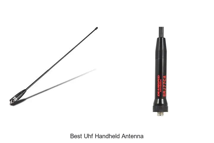 best uhf handheld antenna
