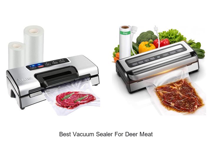 best vacuum sealer for deer meat