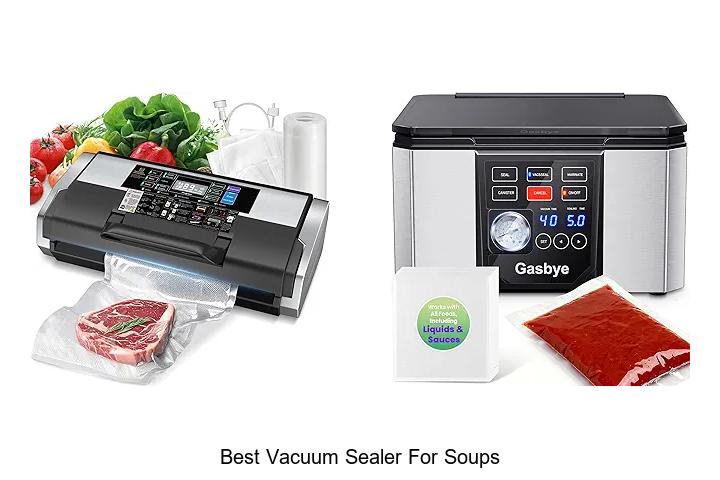 best vacuum sealer for soups