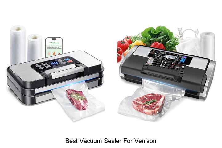 best vacuum sealer for venison