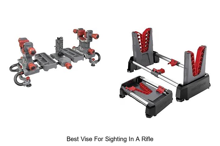best vise for sighting in a rifle