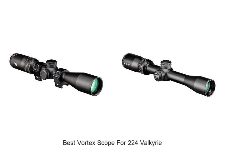 best vortex scope for 224 valkyrie