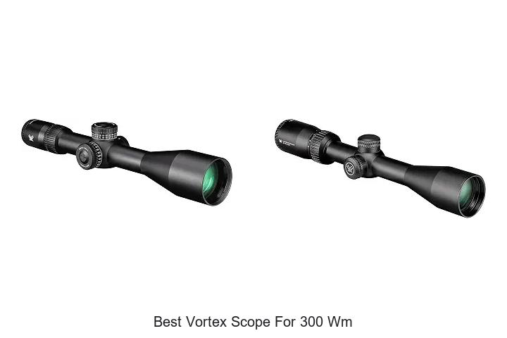 best vortex scope for 300 wm