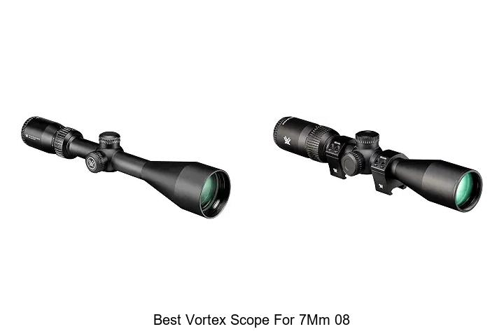 best vortex scope for 7mm 08