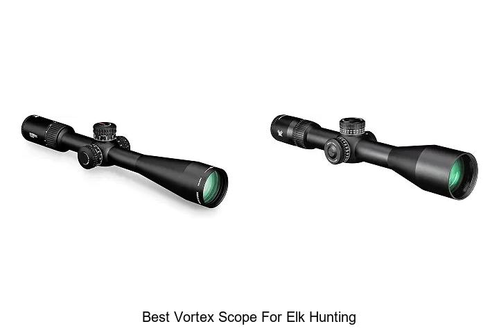 best vortex scope for elk hunting