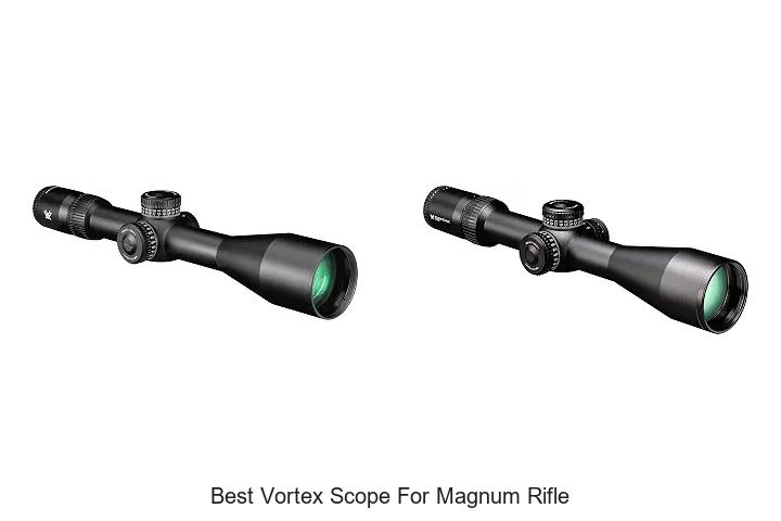 best vortex scope for magnum rifle