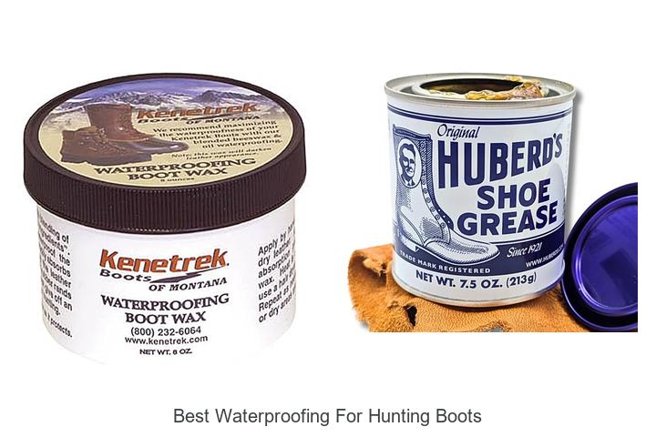 best waterproofing for hunting boots