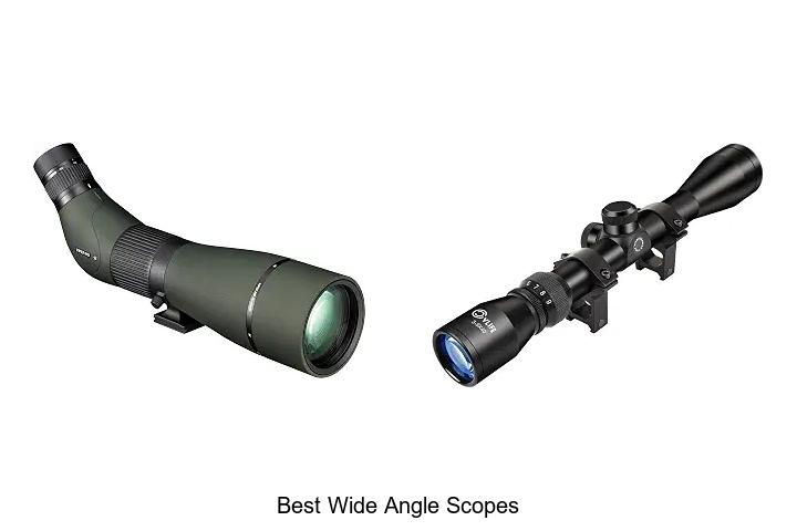 best wide angle scopes