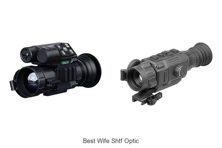 best wife shtf optic