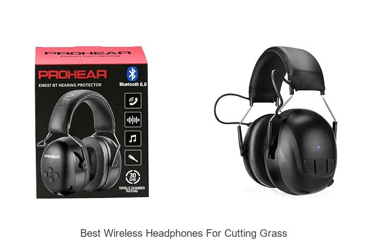 best wireless headphones for cutting grass