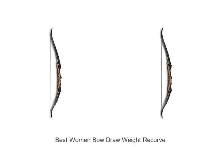 best women bow draw weight recurve