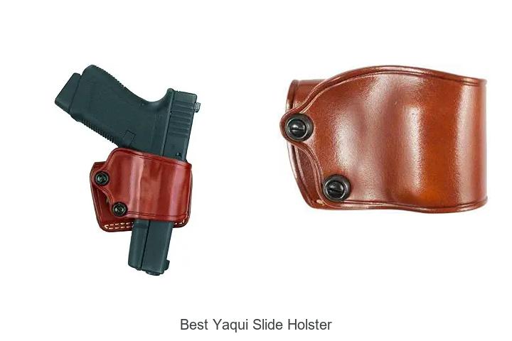 best yaqui slide holster