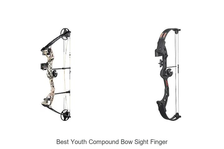 best youth compound bow sight finger