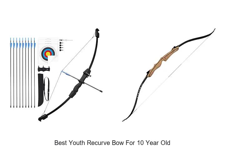best youth recurve bow for 10 year old